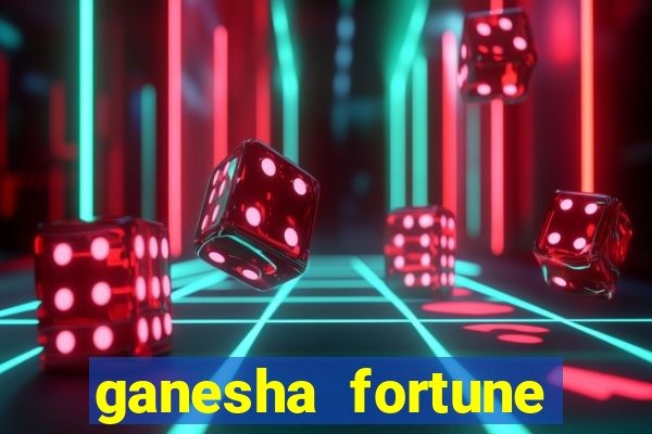 ganesha fortune minutos pagantes